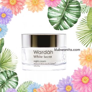 Cara Penggunaan Wardah White Secret Night Cream
